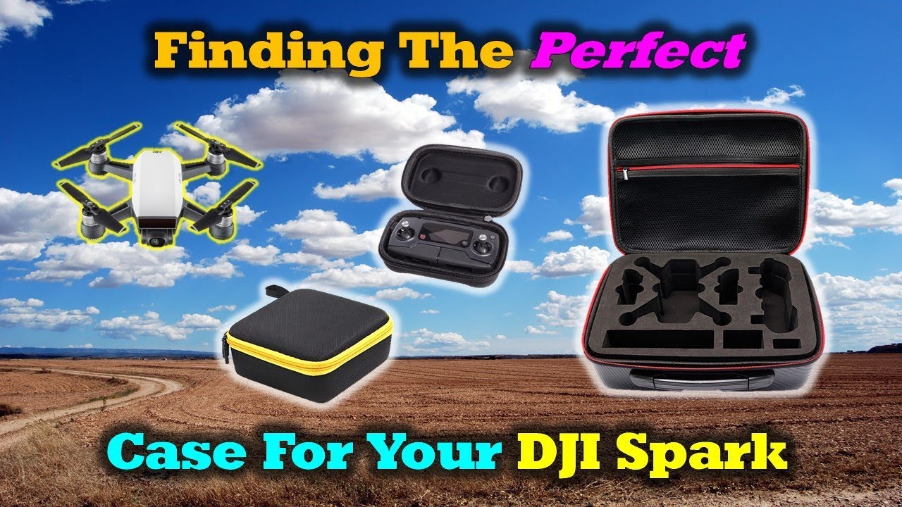 Finding The Perfect Case For Your DJI Spark