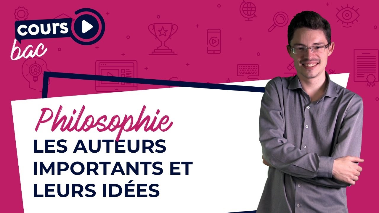 Bac de Philosophie : les grands auteurs et leurs idées
