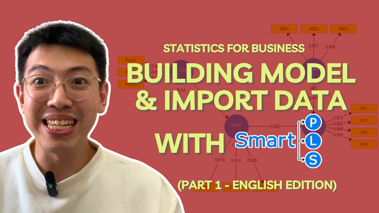 SMART-PLS PART 1: BUILDING MODEL & IMPORT DATA PLS 3 - Statistics for Business (English Edition)