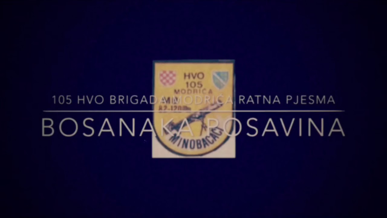 MODRIČA 105 HVO BRIGADA MODRIČA Ratna Pjesma