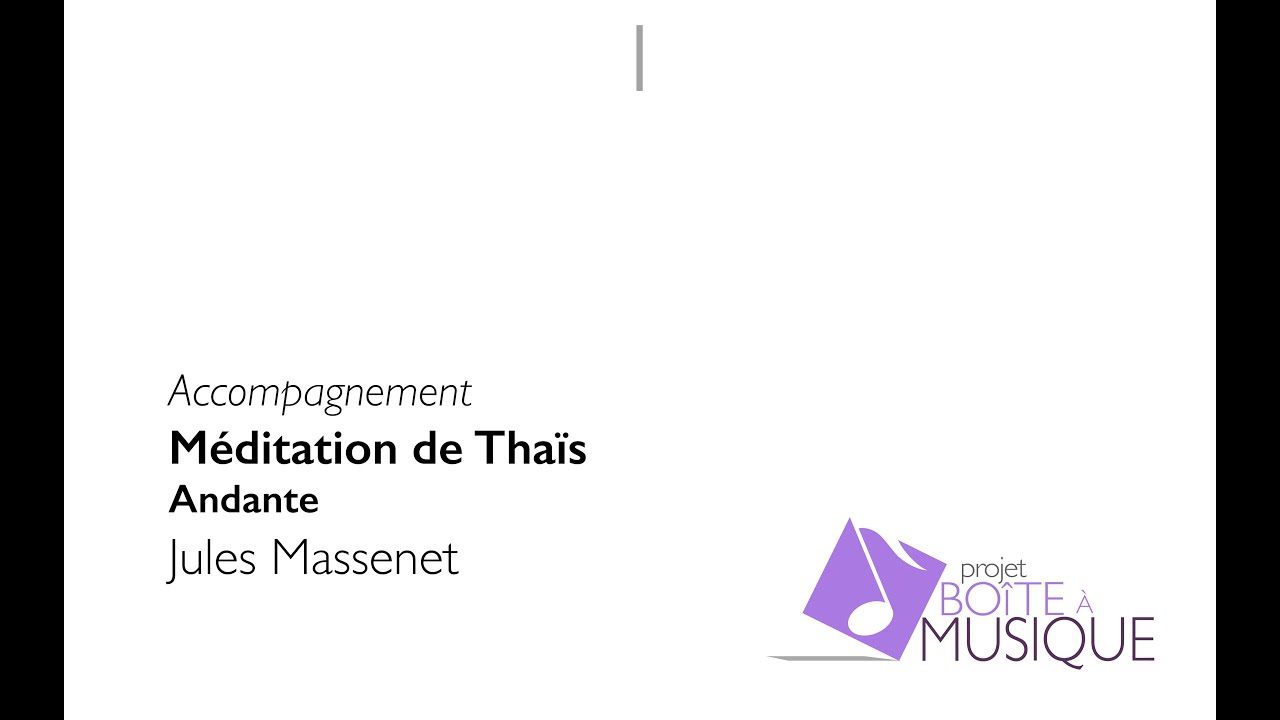 Jules Massenet - MÉDITATION from Thaïs (FULL piano accompaniment)