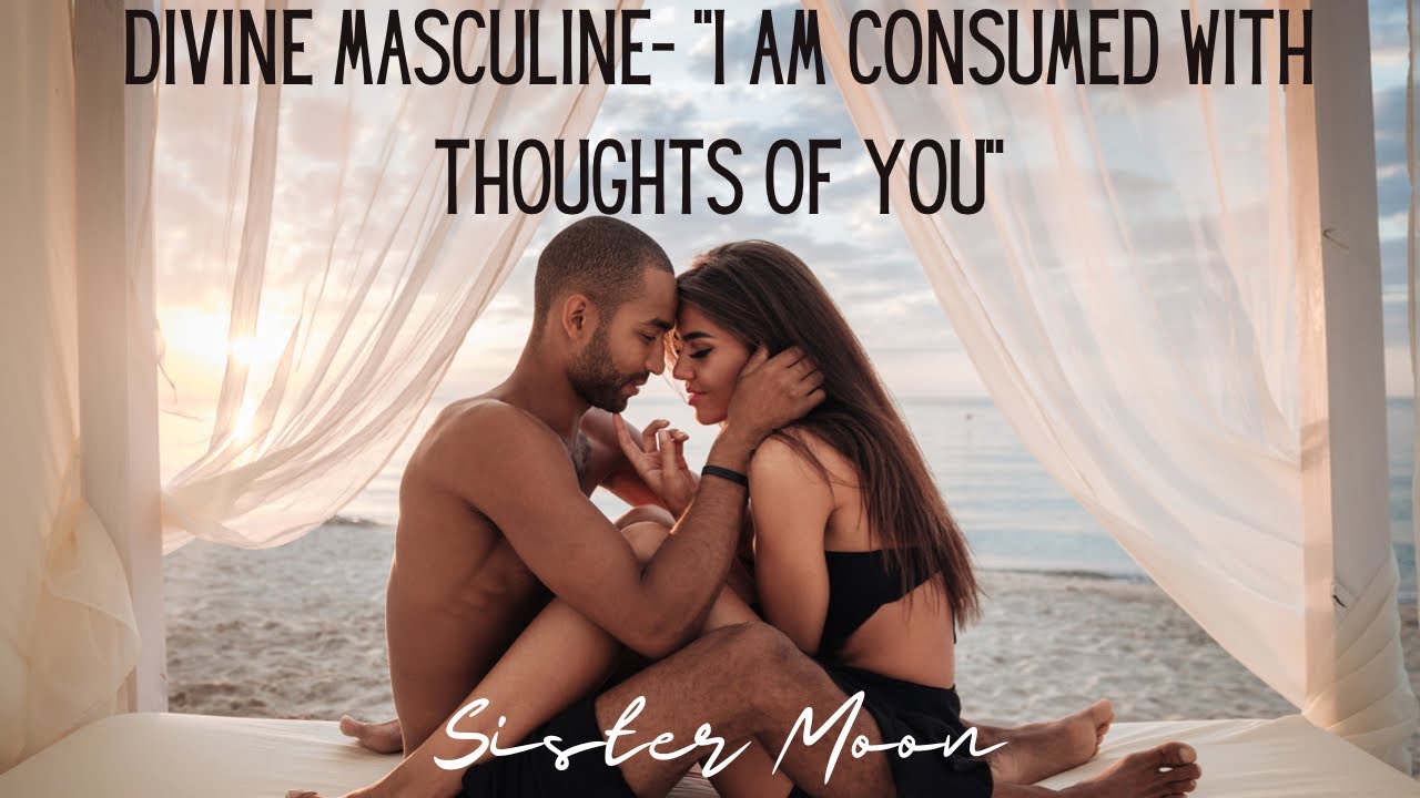 Divine Masculine- Home Is Wherever I Am With You- DM Is Craving Your Light & Warmth