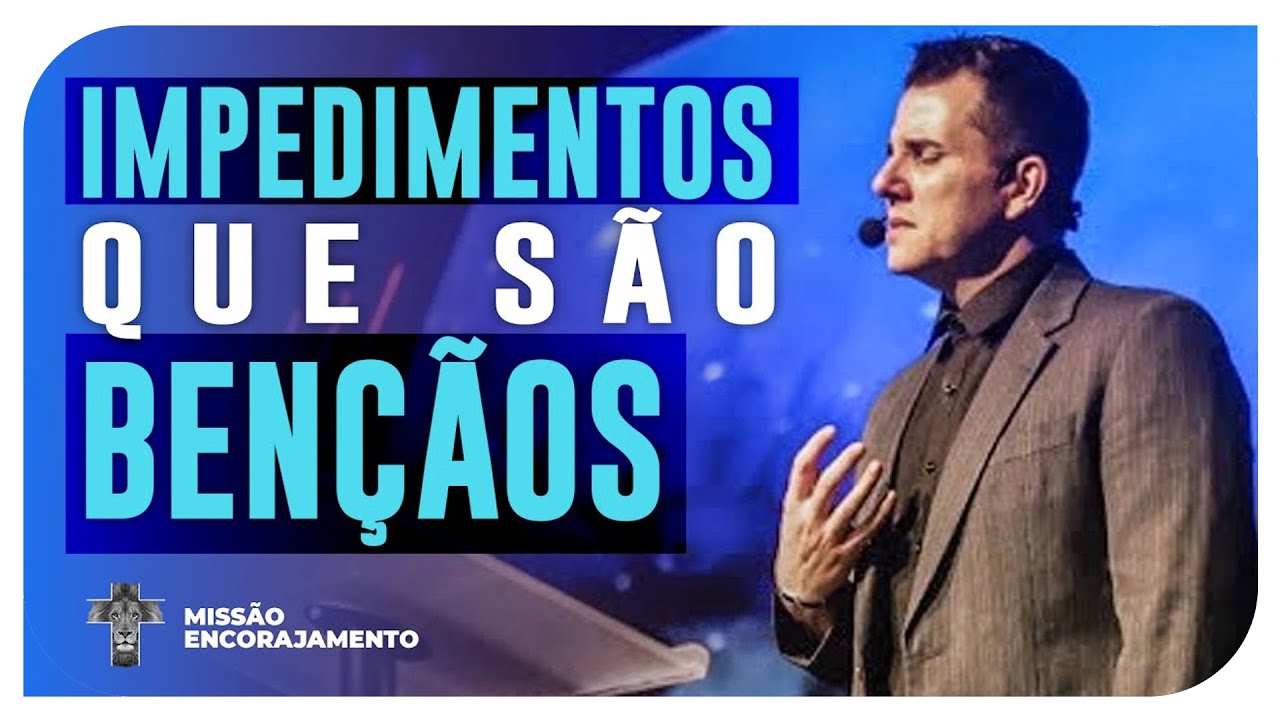 Impedimentos que são bênçãos- Pr Juliano Matos | Série: Apaixonados