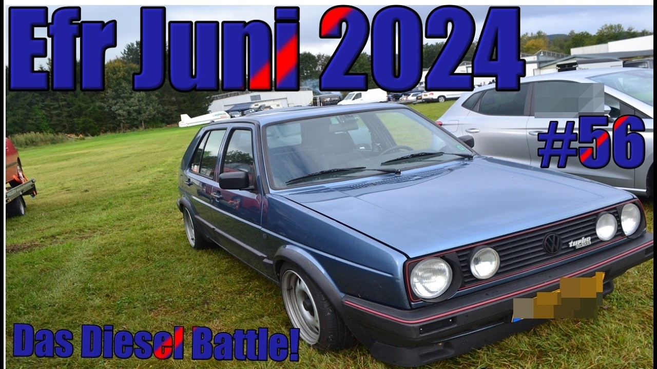 Efr Juni 2024 - #56 - Das Diesel Battle! - Speedy Lifestyle