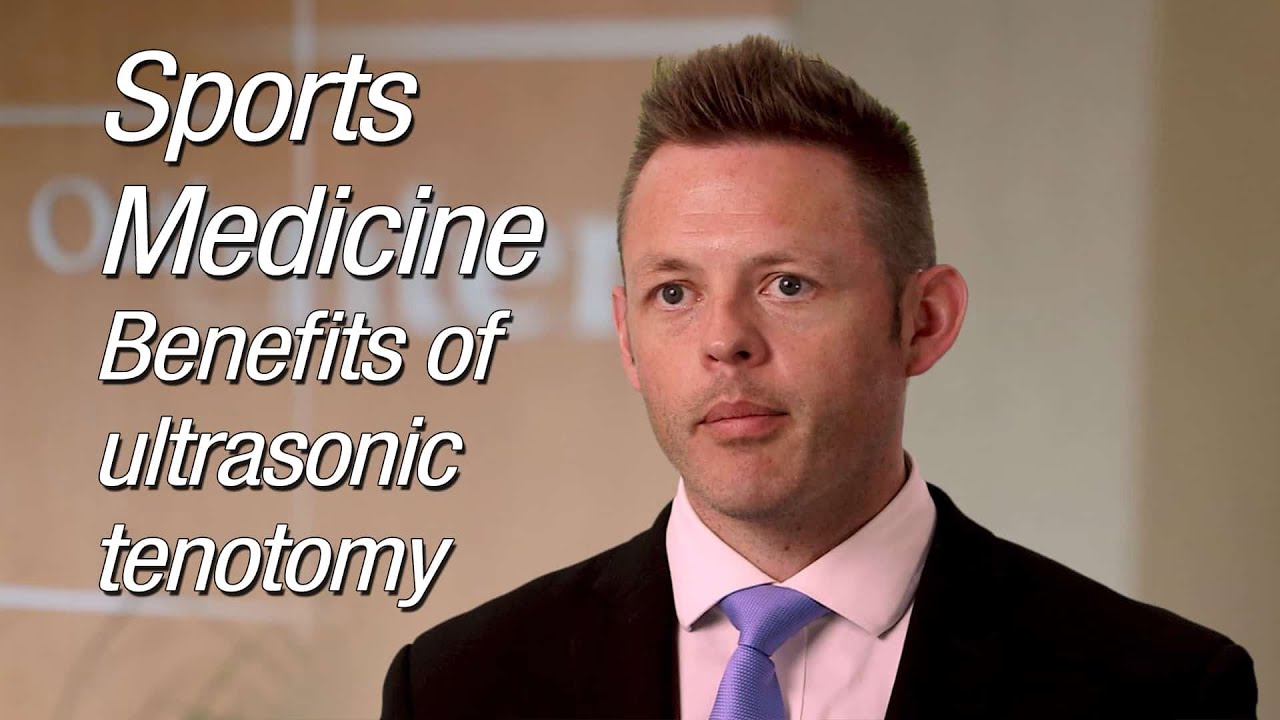 Sports Medicine &ndash; Benefits of ultrasonic tenotomy - Mayo Clinic Health System