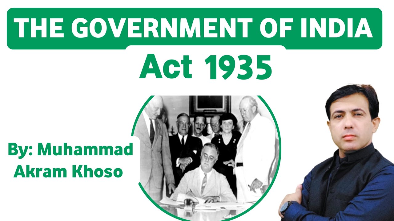 The Government Of India Act 1935  | The Act Of 1935  | Muhammad Akram