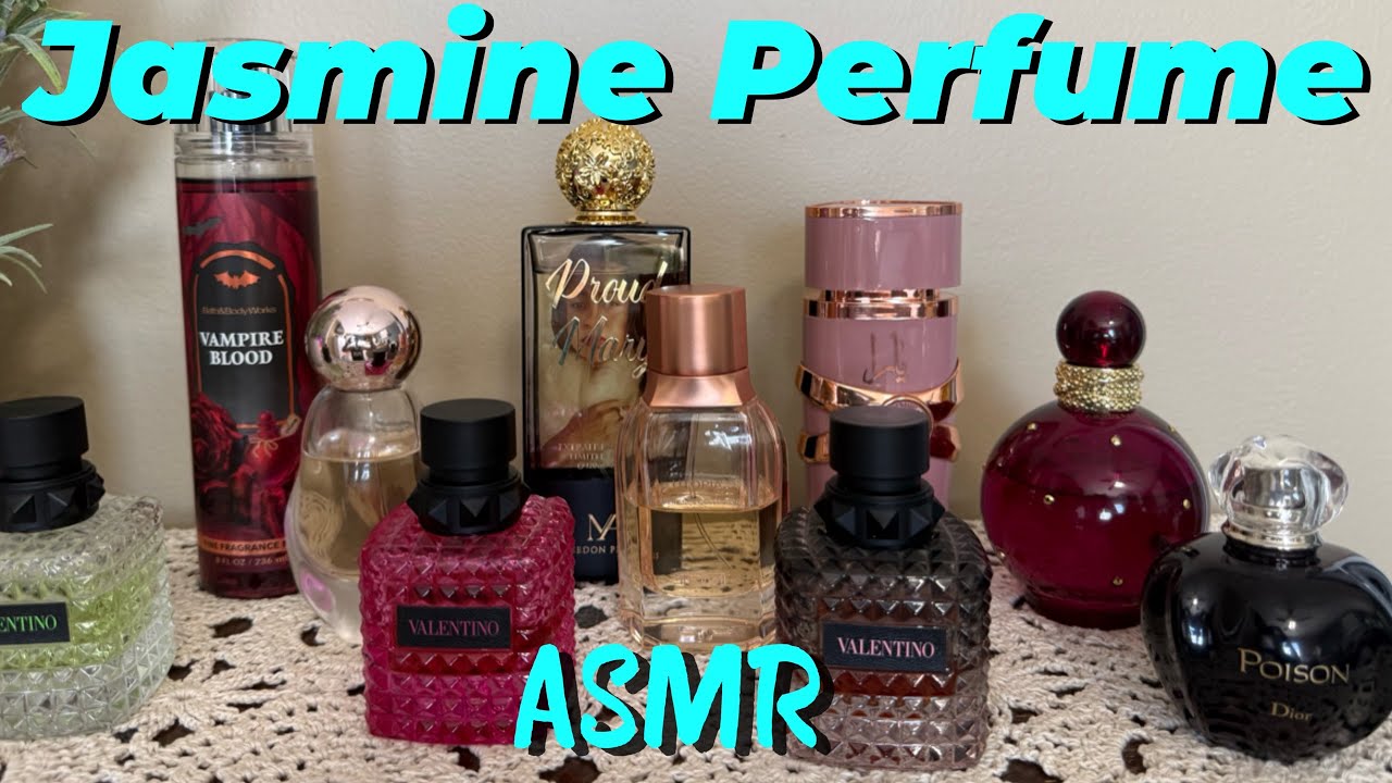 SOFT SPOKEN: Amazing Jasmine Perfumes! #asmrsleeprelaxation #perfumecollection 