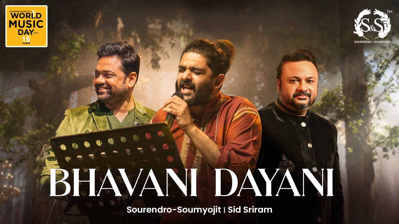 Bhavani Dayani | Sourendro - Soumyojit | Sid Sriram | World Music Day 2025 | Durga Puja Special