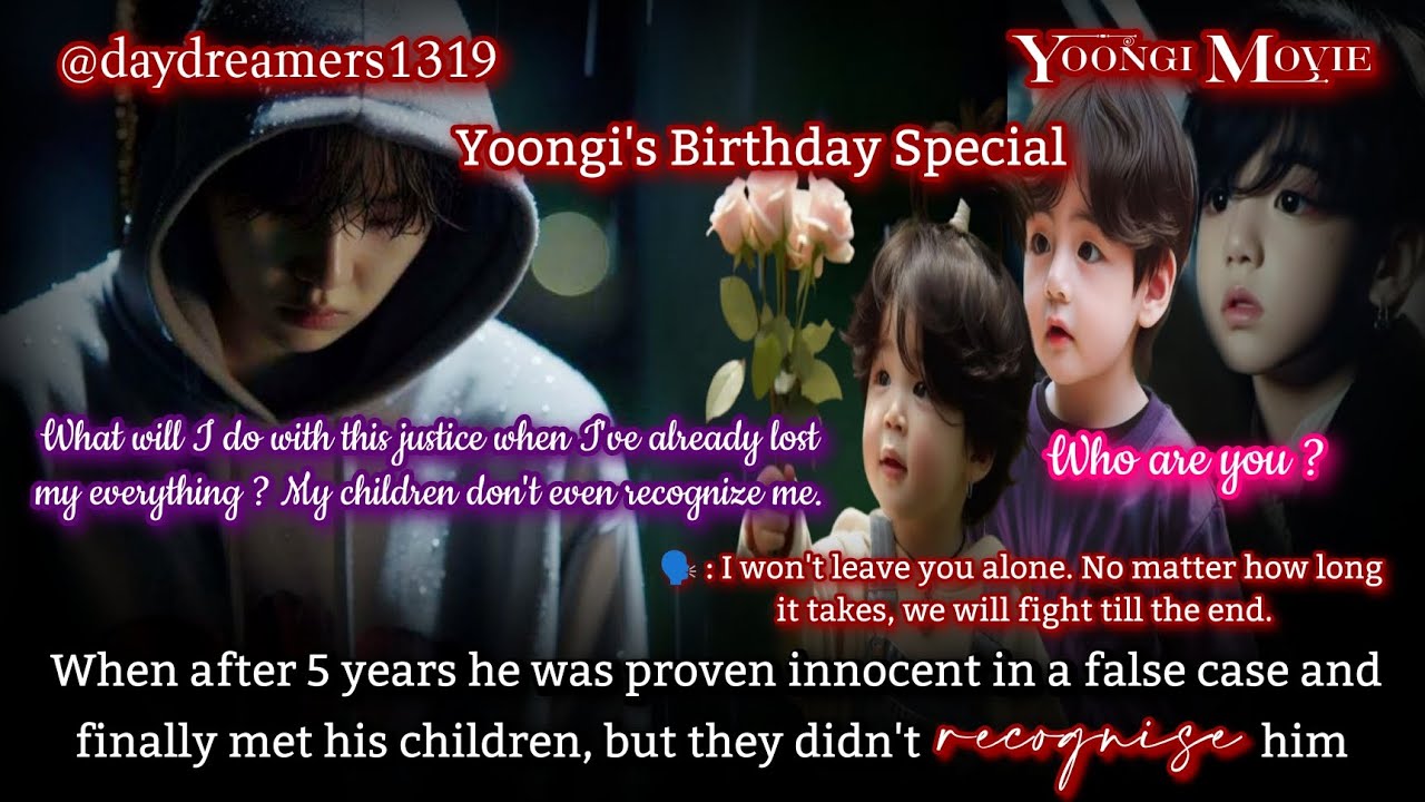 When after 5 years he met his children but they didn't recognise him [Yoongi One Shot] [Movie 🎥🍿]