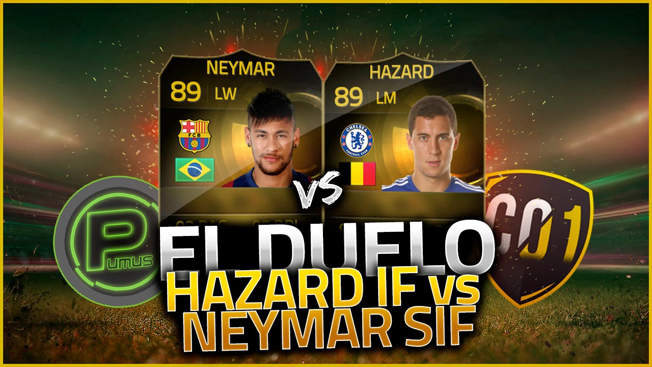 FIFA 15 | UT | EL DUELO | Neymar SIF vs Hazard IF | Pumuscor vs Cacho |