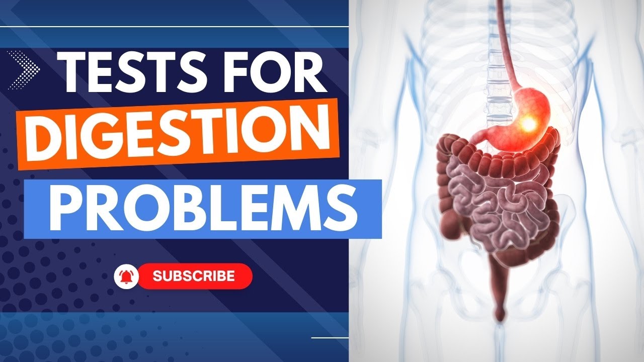Digestion problem tests | Stomach disease and gas problems diagnosis tests