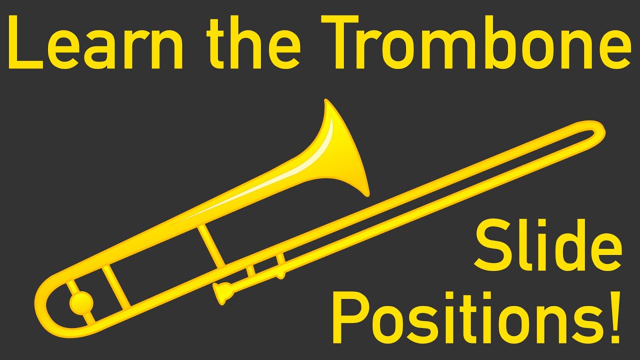Learn the Trombone Slide Positions!