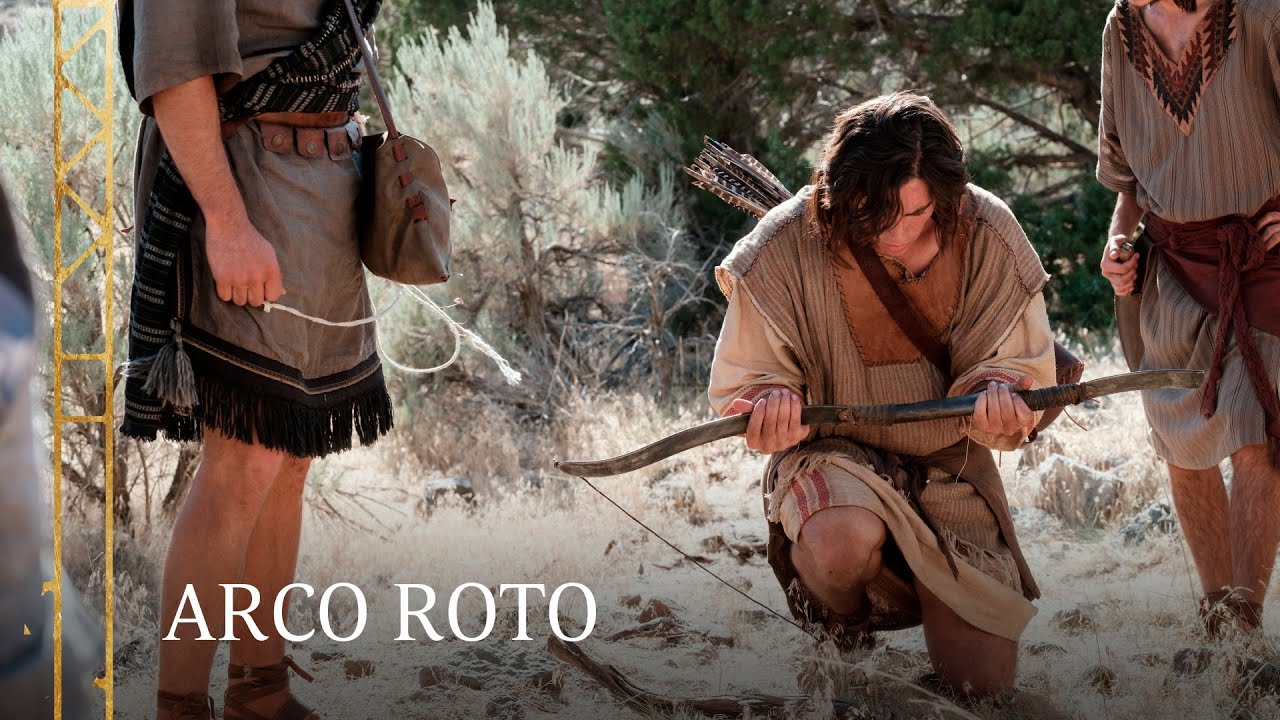Nefi rompe su arco | 1 Nefi 16:18–22