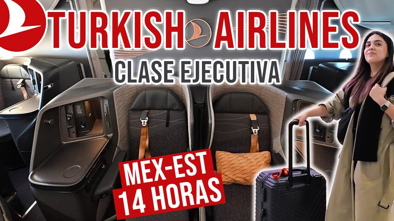 México a Estambul con TURKISH AIRLINES CLASE EJECUTIVA | ¿Vale la pena?