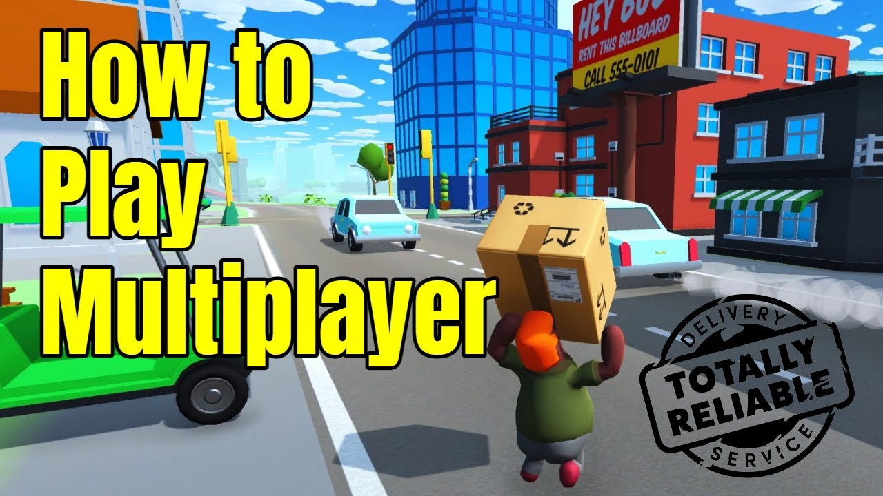 Как играть в многопользовательском режиме в игре Totally Reliable Delivery Service 2022
