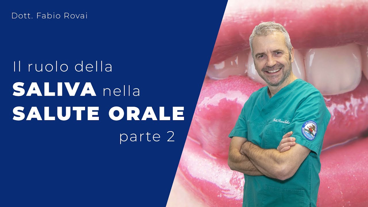SALIVA E SALUTE ORALE (parte 2)