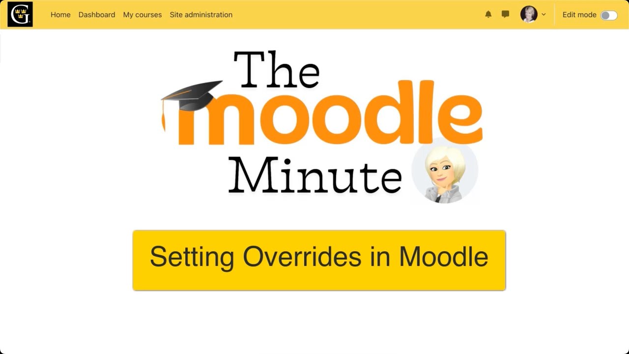 The Moodle Minute — Episode 3: Setting Overrides in Moodle