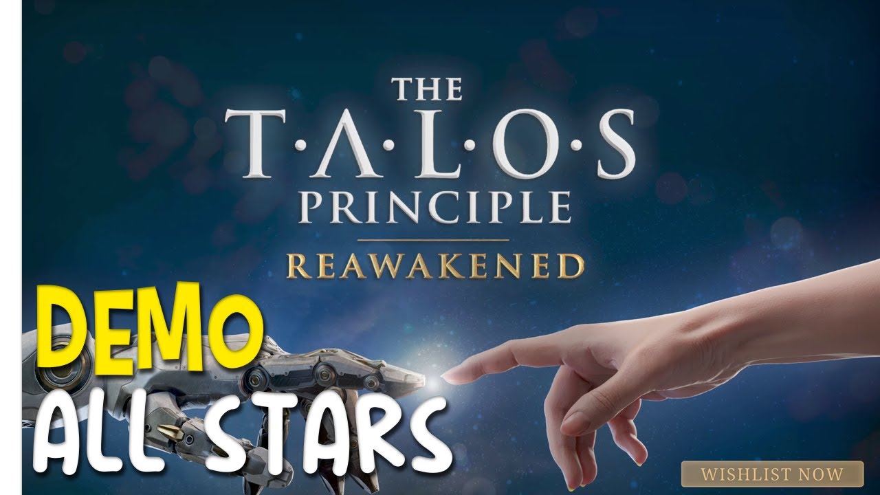 The Talos Principle: Reawakened Demo - All Stars