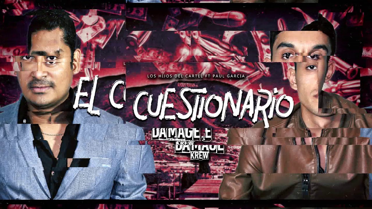 El Cuestionario - Hijos Del Cartel Ft. Paul Garcia (Corridos 2019) *Inedito*
