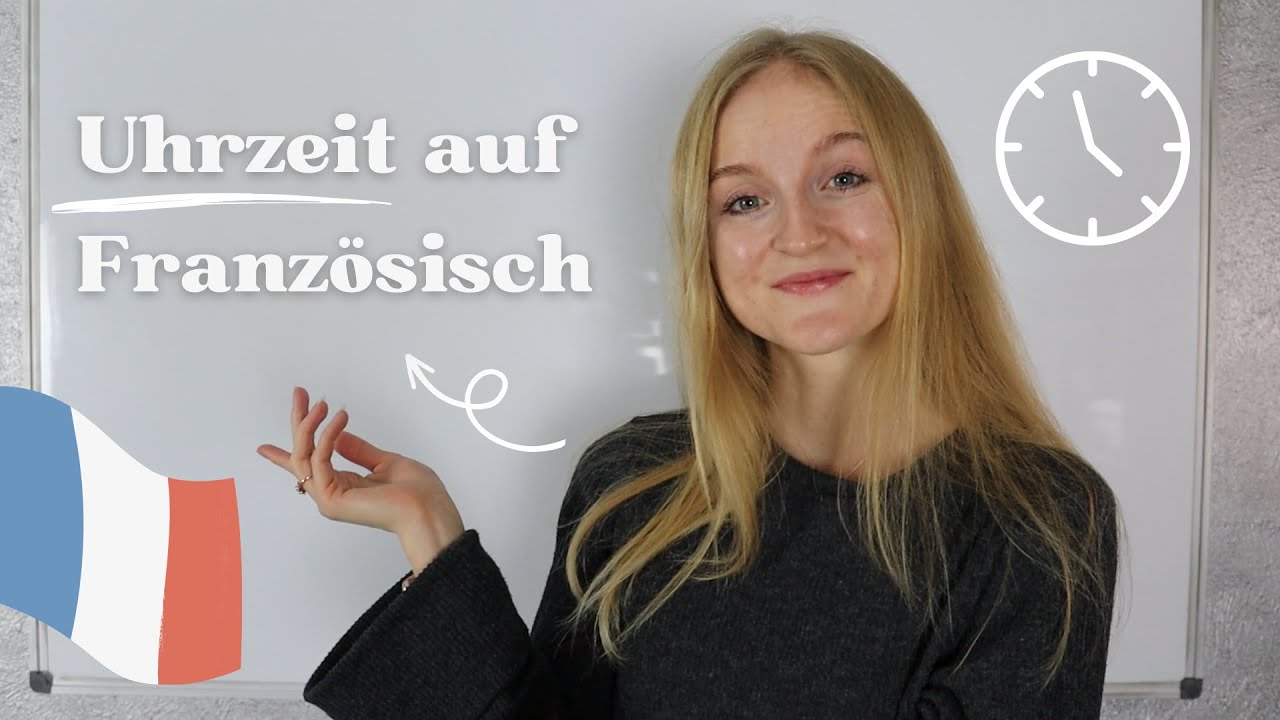Einfach erklärt:  Die UHRZEIT auf FRANZÖSISCH // Französisch mit LANGUAID