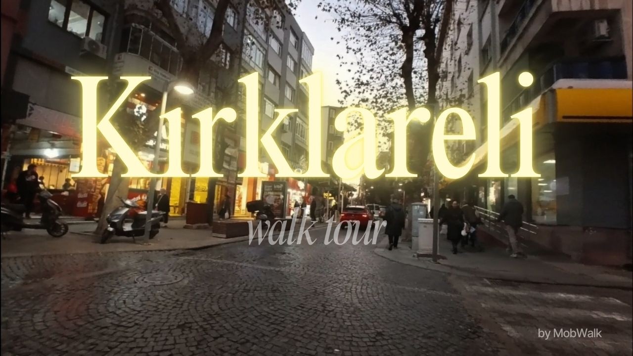 🚶‍♂️Kırklareli Merkez Yürüyüşü 🌿 Şehirin Sesleri