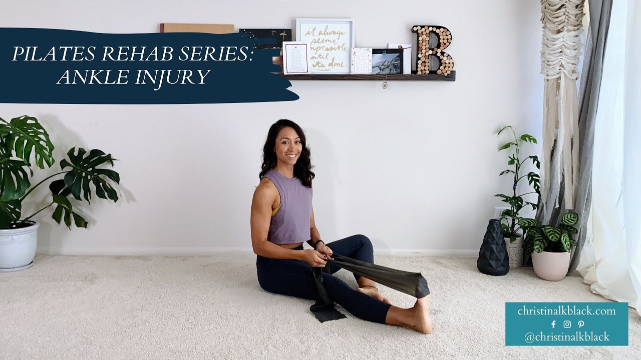 Pilates Rehab Series: Ankle Injury