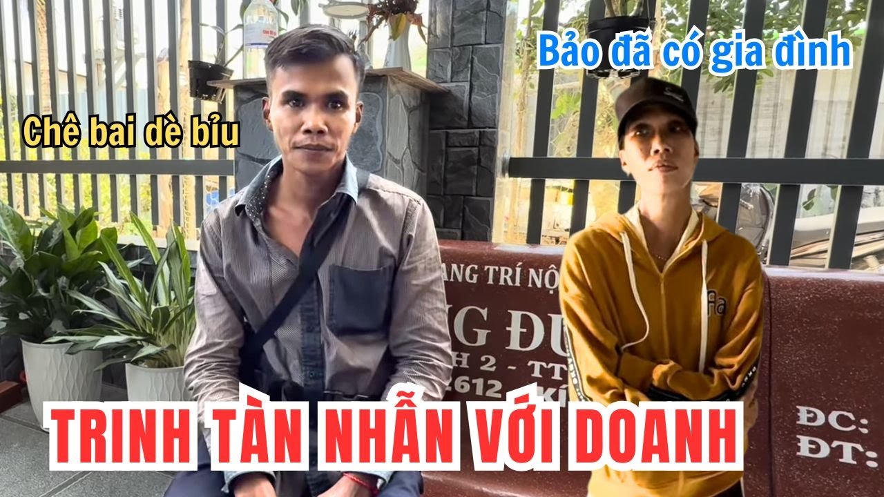 Trinh Khờ Tàn Nhẫn Với Doanh. Chê Bai Dè Bỉu Bảo Đã Có Gia Đình Khoe Ảnh Thân Mật Với Trung