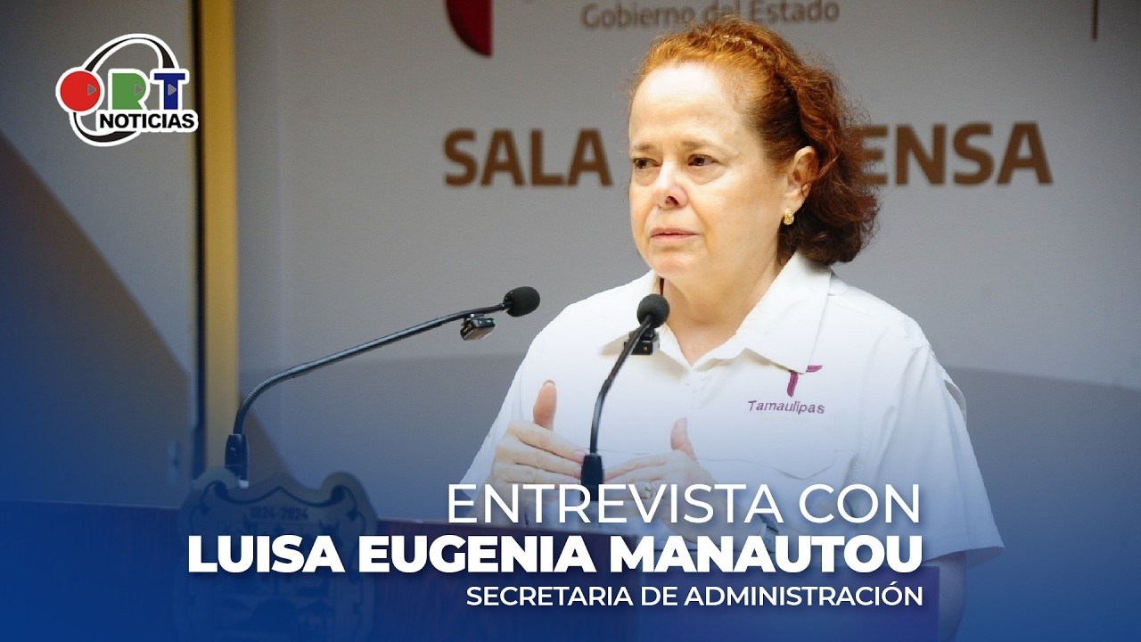 Entrevista con Luisa Eugenia Manautou Galván, secretaria de Administración.