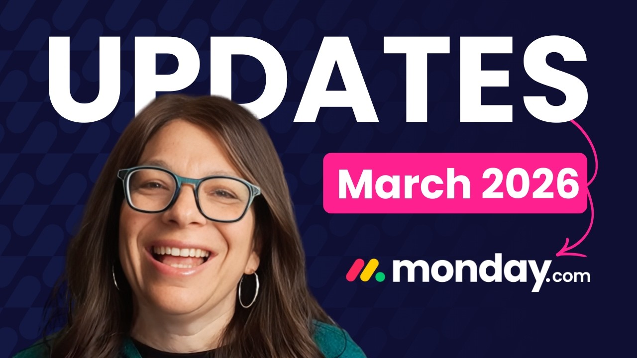 What's New in monday.com? March Updates You Need to See