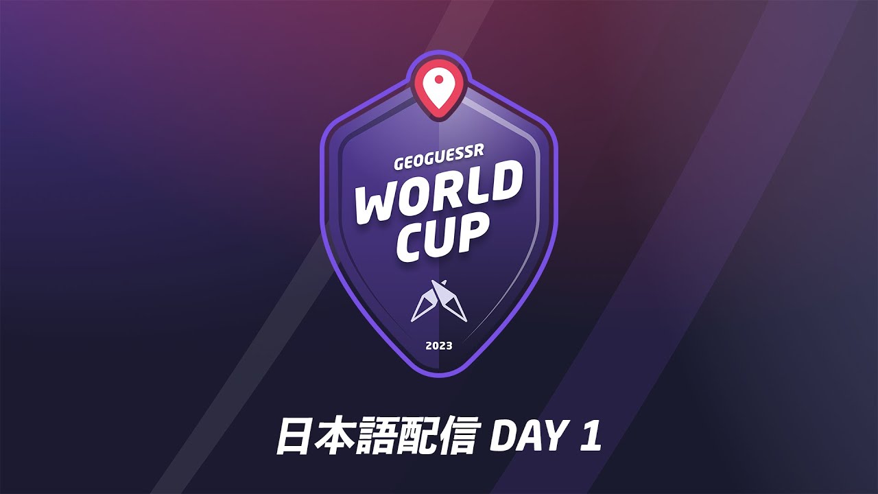 GeoGuessr World Cup 2023 日本語配信 Day 1