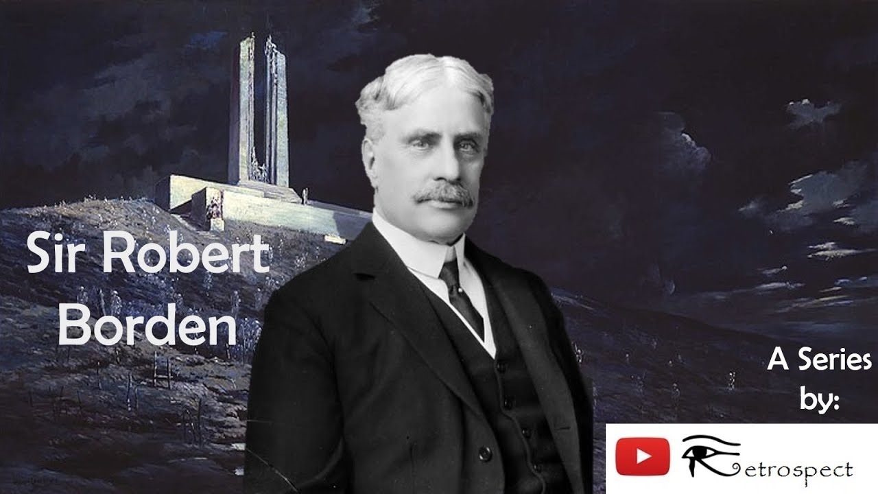Sir Robert Borden (Prime Ministers of Canada Series #8)