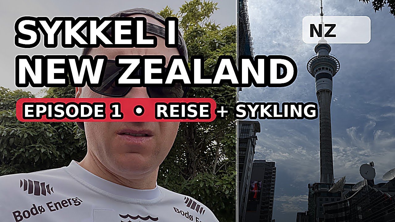 New Zealand p&aring; sykkel &ndash; reisen starter n&aring;! | EP1 #NewZealand #Sykling #Bikepacking