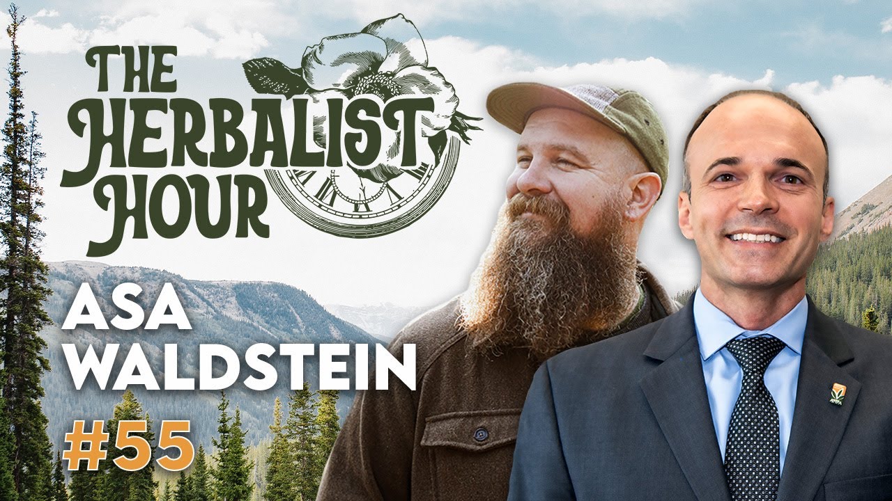 Regulatory Expert Asa Waldstein | The Herbalist Hour Ep. 55