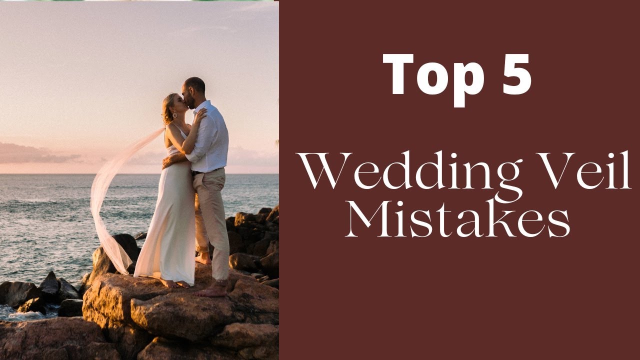 5 Biggest Wedding Veil Mistakes to Avoid: The Dos and Don'ts