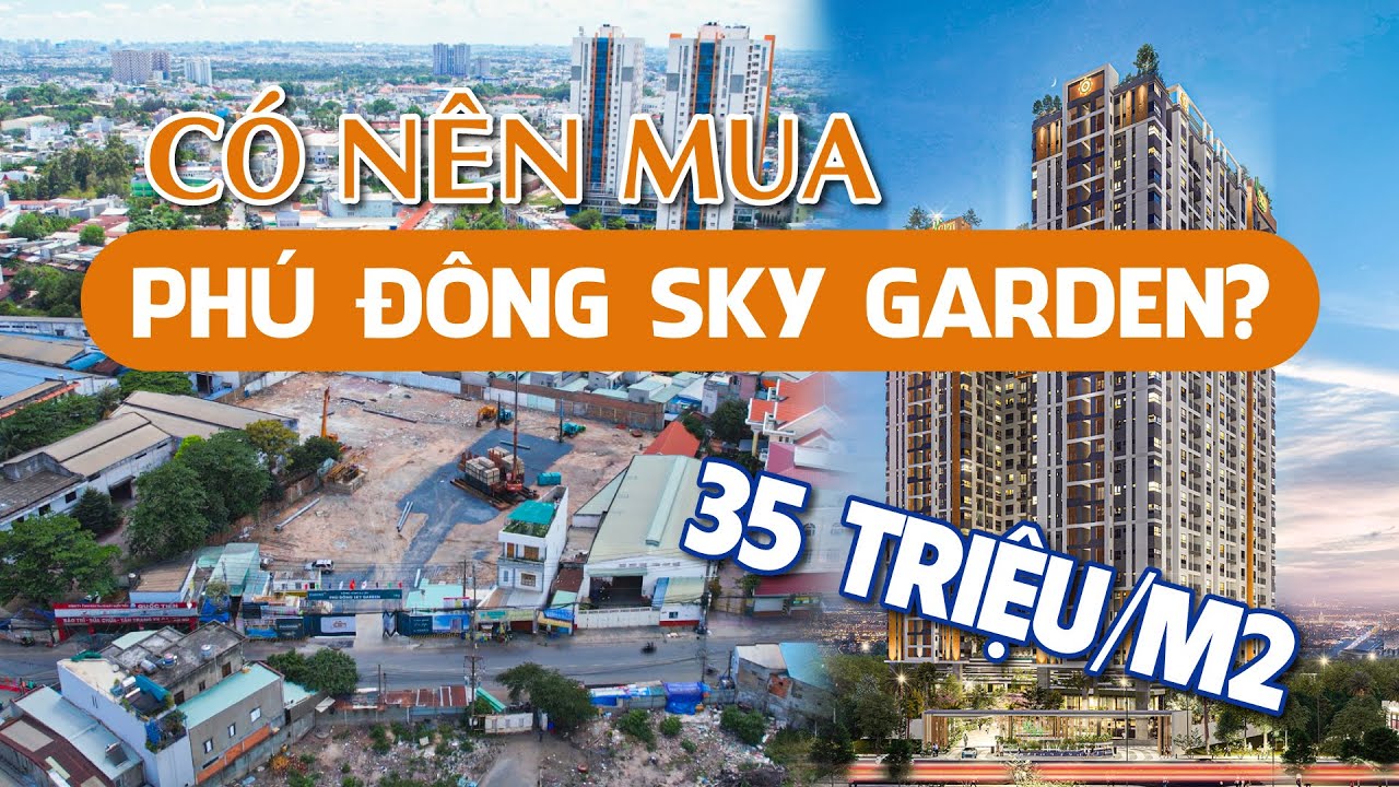 Đánh giá dự án Phú Đông Sky Garden Dĩ An, 35 TRIỆU/M2 liệu có 