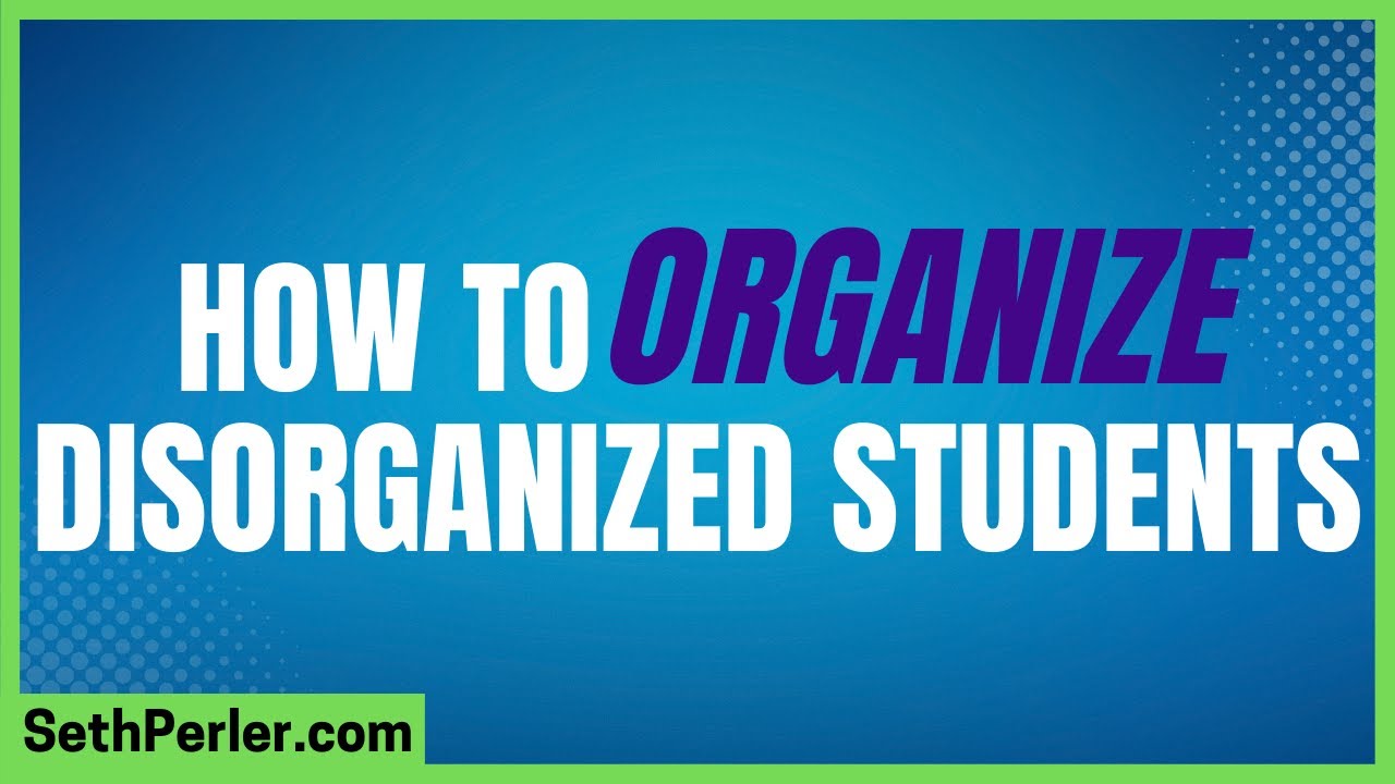 🛠How to organize disorganized students (ADHD & Executive Function tools)