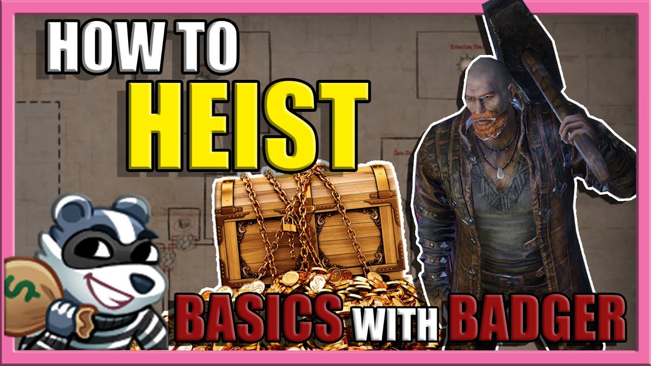 [PoE 3.12] How to Heist - Start Robbing Loot and Making Bank! (Basics with Badger)