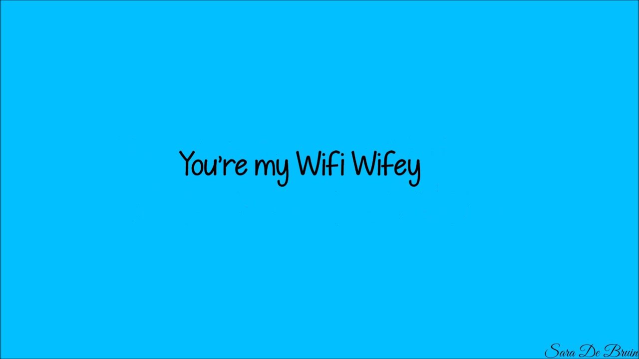 Nick Bean - Wifi Wifey lyrics