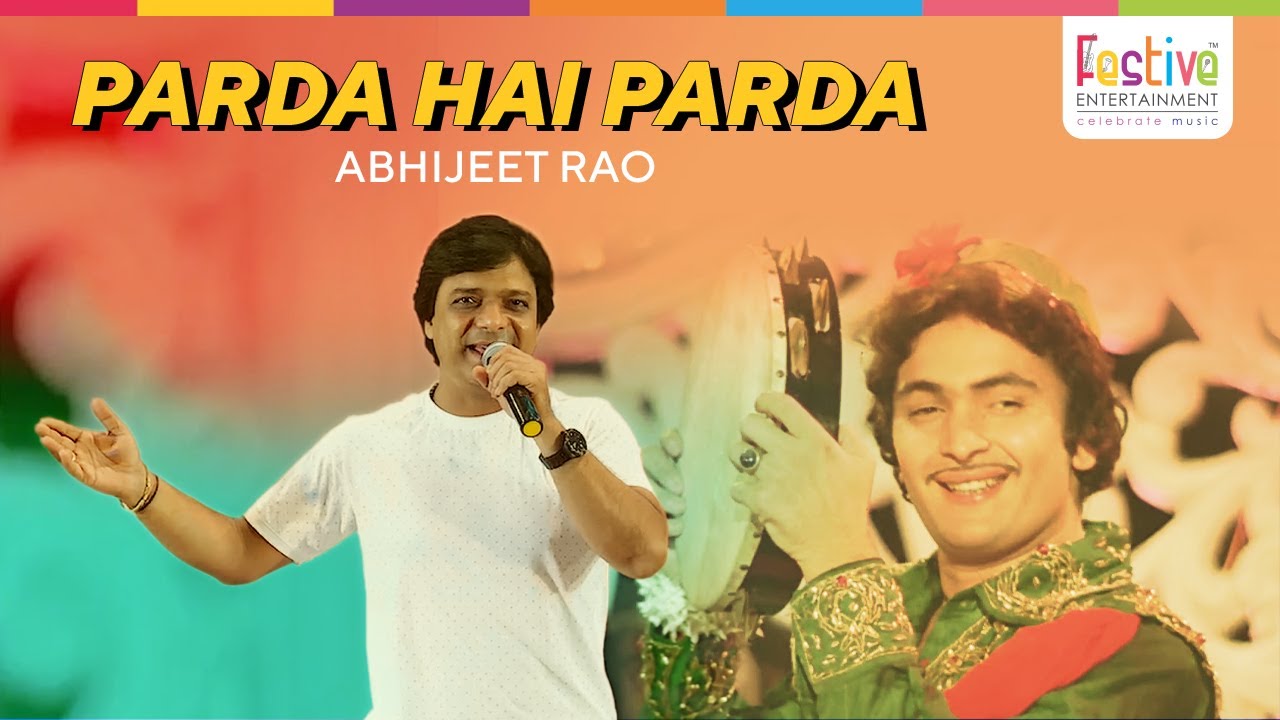 પરદા હૈ પરદા લાઇવ | અમર અકબર એન્થની | Festive Entertainment | Abhijeet Rao | Laxmikant-Pyarelal