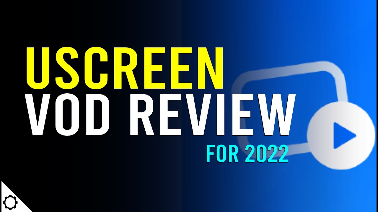 Uscreen Review for 2022 - This ONE THING Makes Uscreen Preferred Over its Competitors