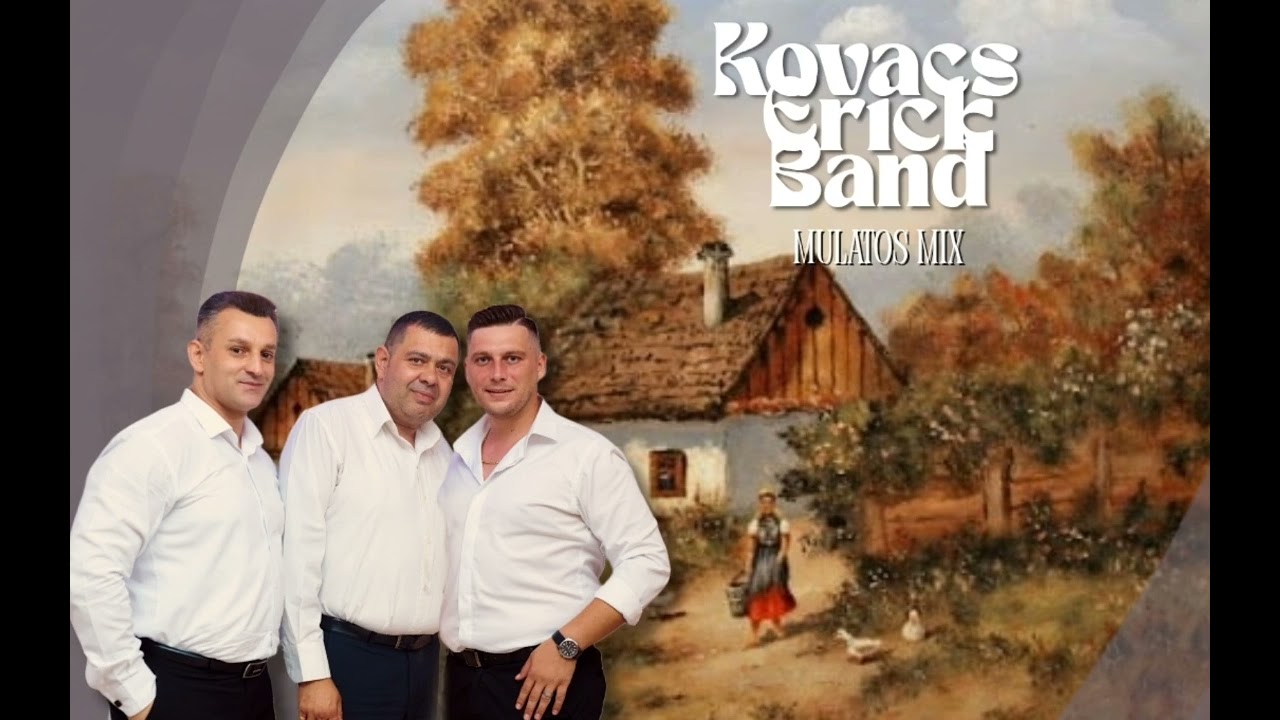 Kovács Erick Band-Mulatós MIX (Szatmárnémeti zenekar)