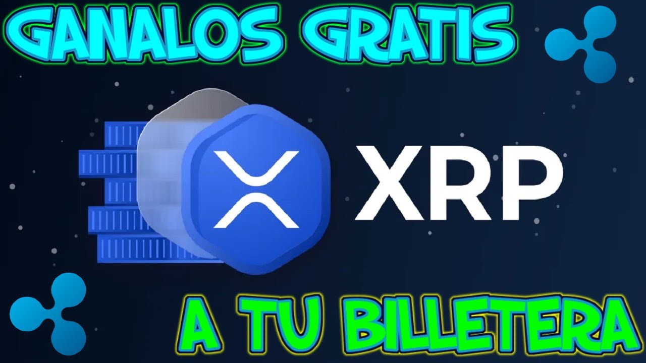 💥Como Ganar XRP(RIPPLE) Gratis🟢SIN INVERTIR NADA🟢