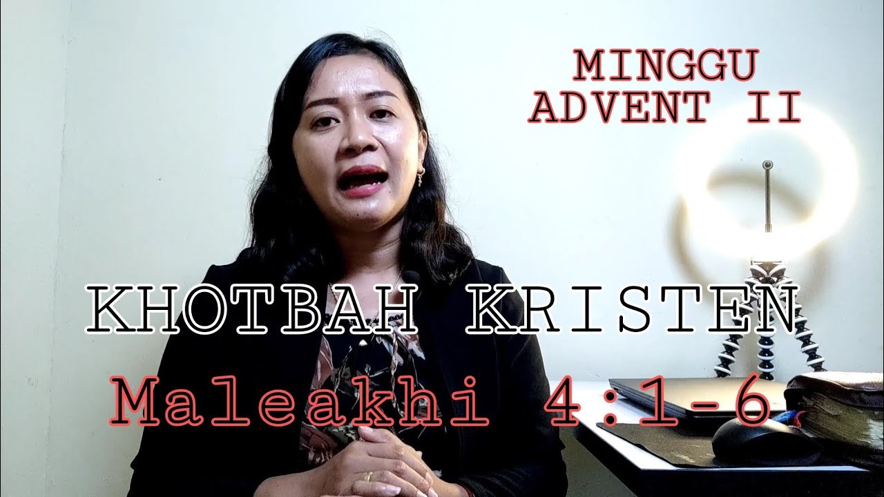 Minggu Advent II Maleakhi 4:1-6|| Khotbah Kristen #khotbahkristen #priscawalukouw #mtpjgmim