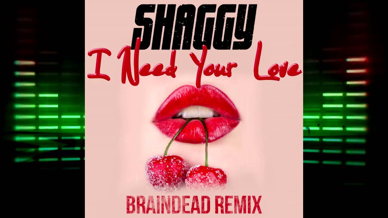 Shaggy Feat. Mohombi & Faydee Costi - I Need Your Love (BrainDeaD Remix)