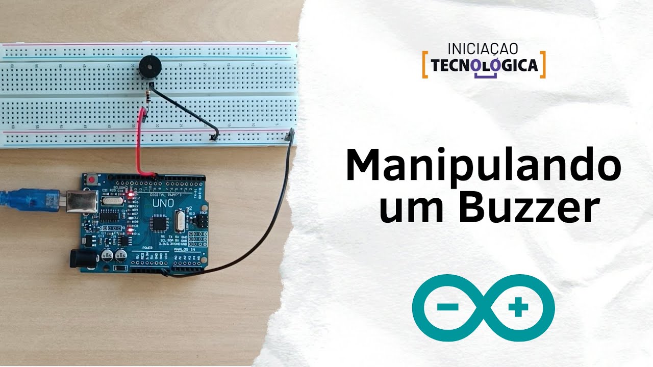 Aula 7 - Projeto 15 Manipulando um Buzzer