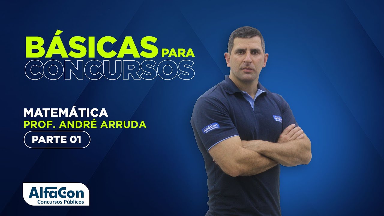 MATEM&Aacute;TICA PARA CONCURSOS 2022 - AULA 1/3 - AlfaCon