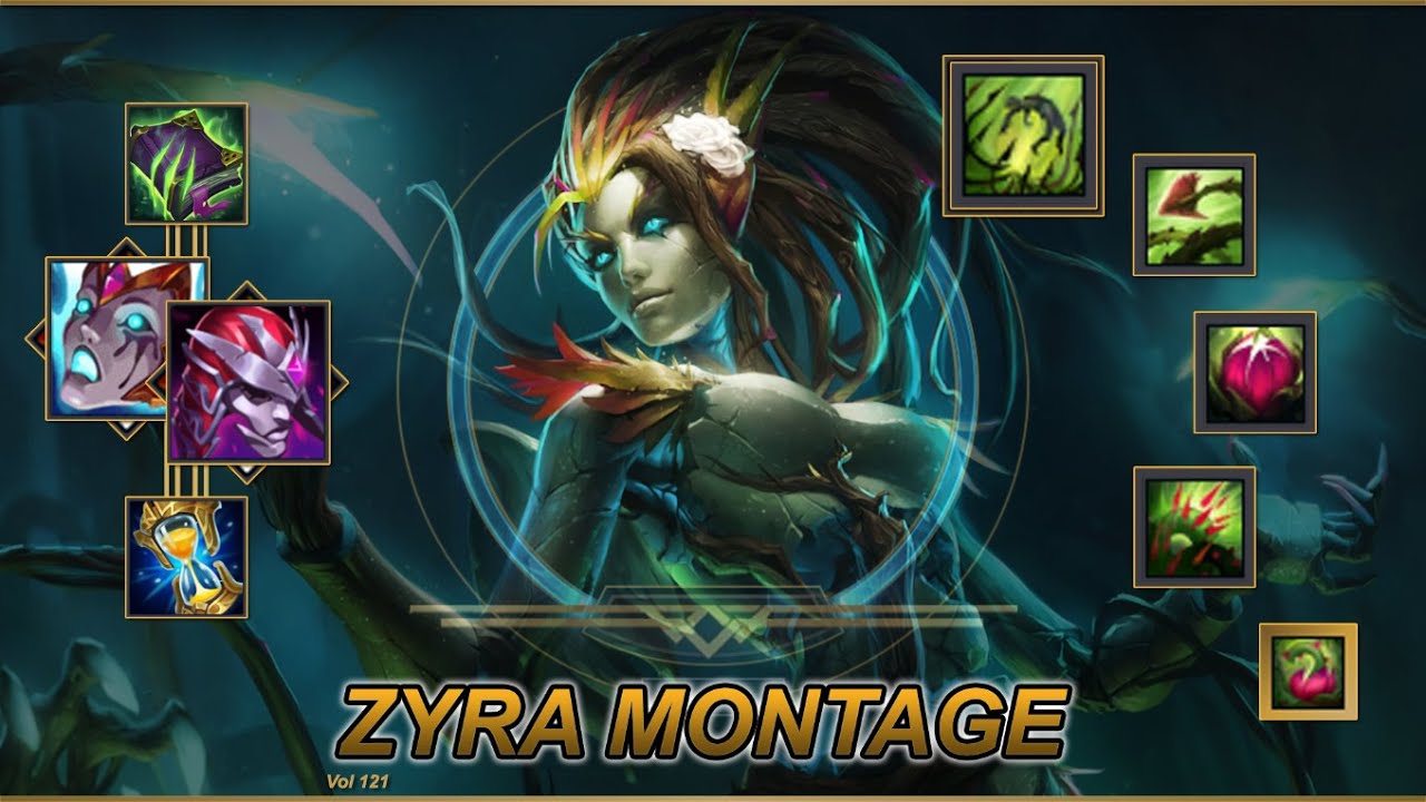Zyra Montage - Best Zyra Plays | Burning | - League of Legends - #4