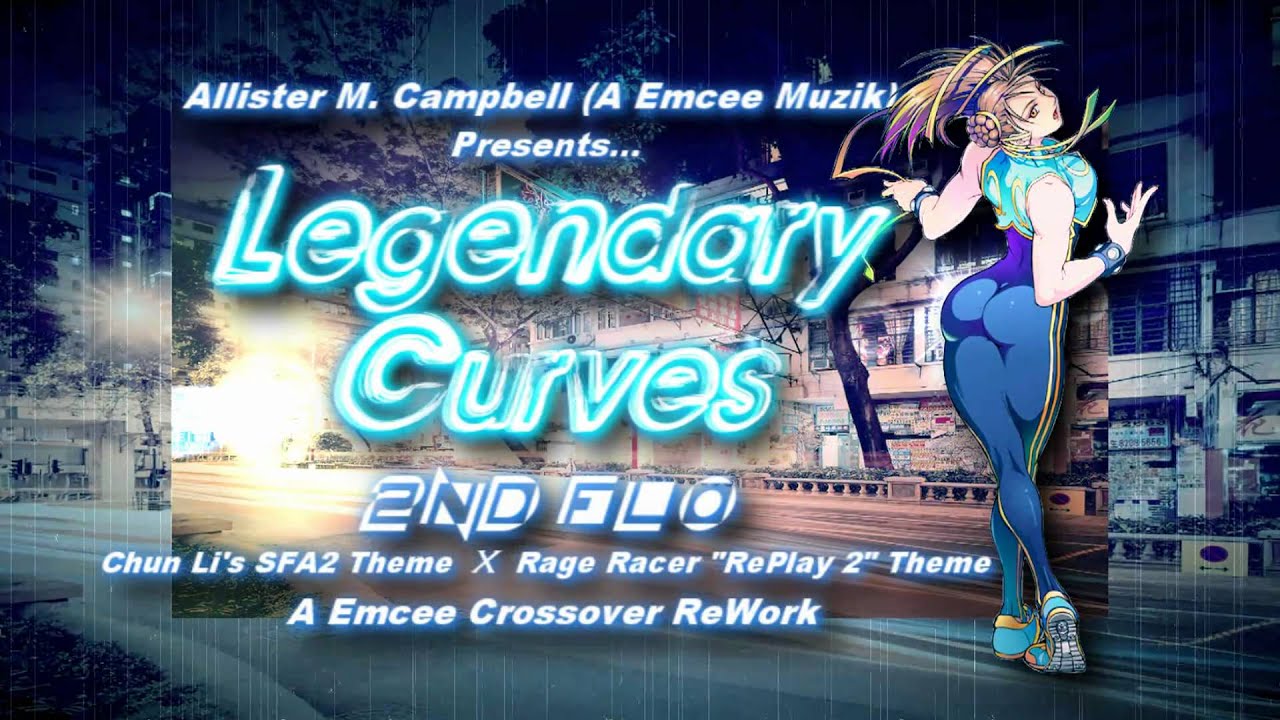 Legendary Curves 2nd Flo: Chun Li SFA2 X Rage Racer 