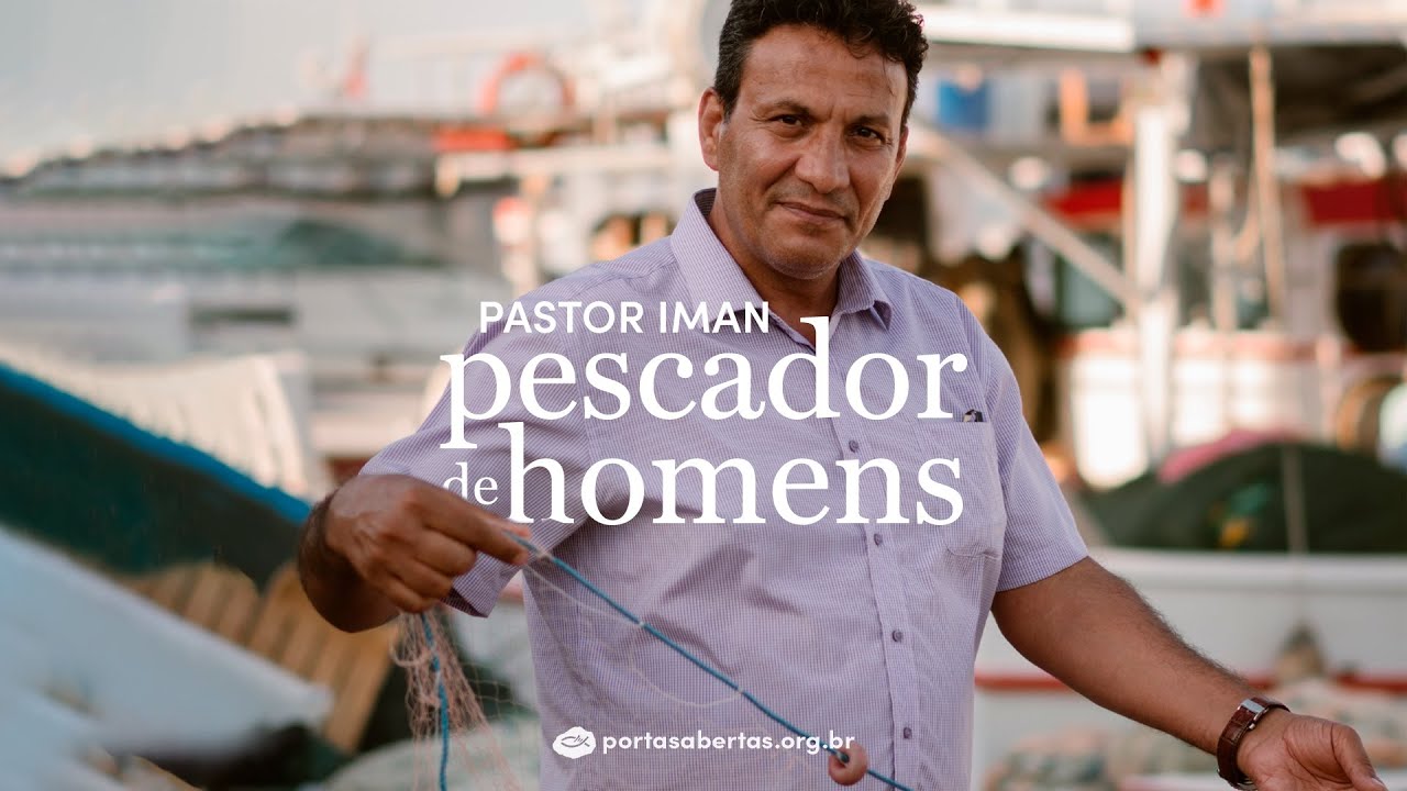 Pastor Iman, o pescador de homens