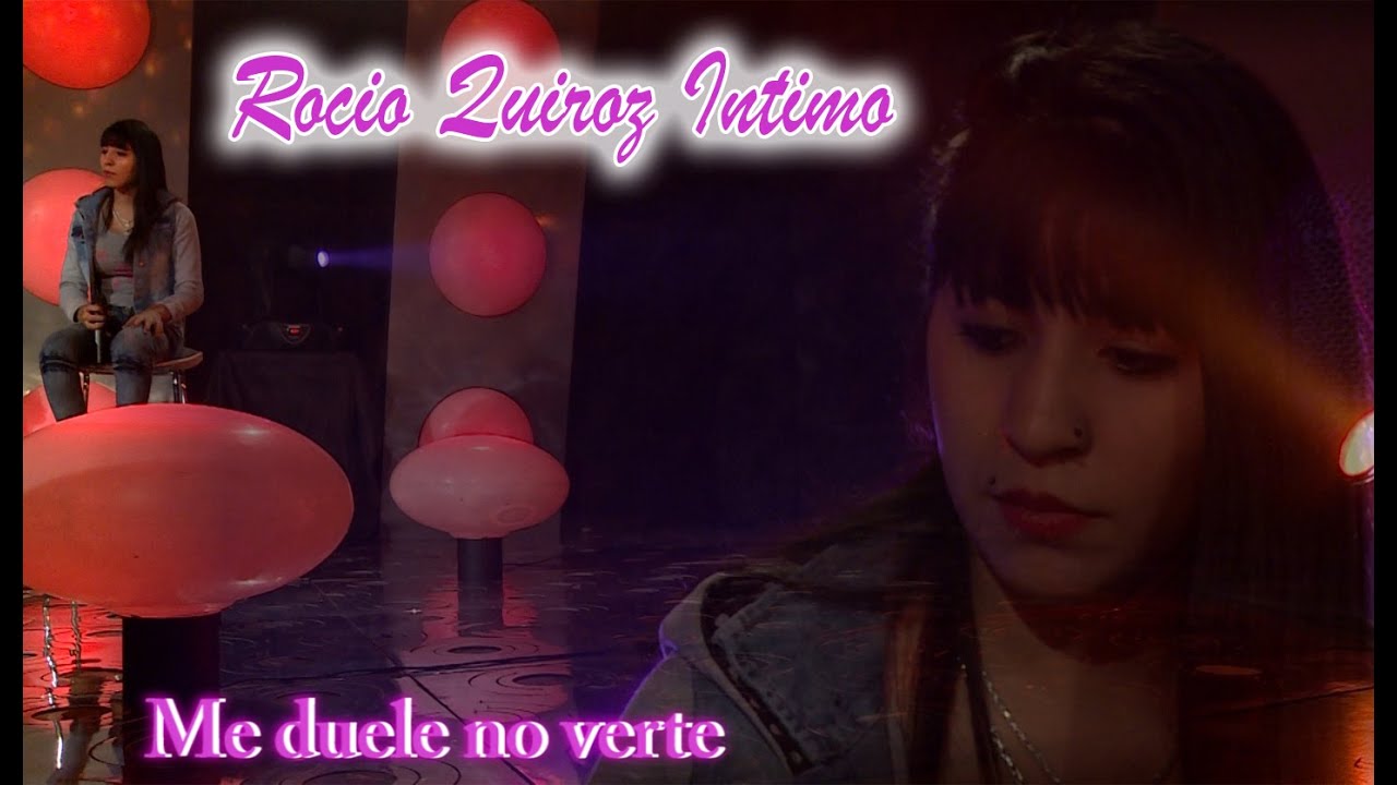 Rocio Quiroz - Me Duele No Verte (Pasión Íntimo)